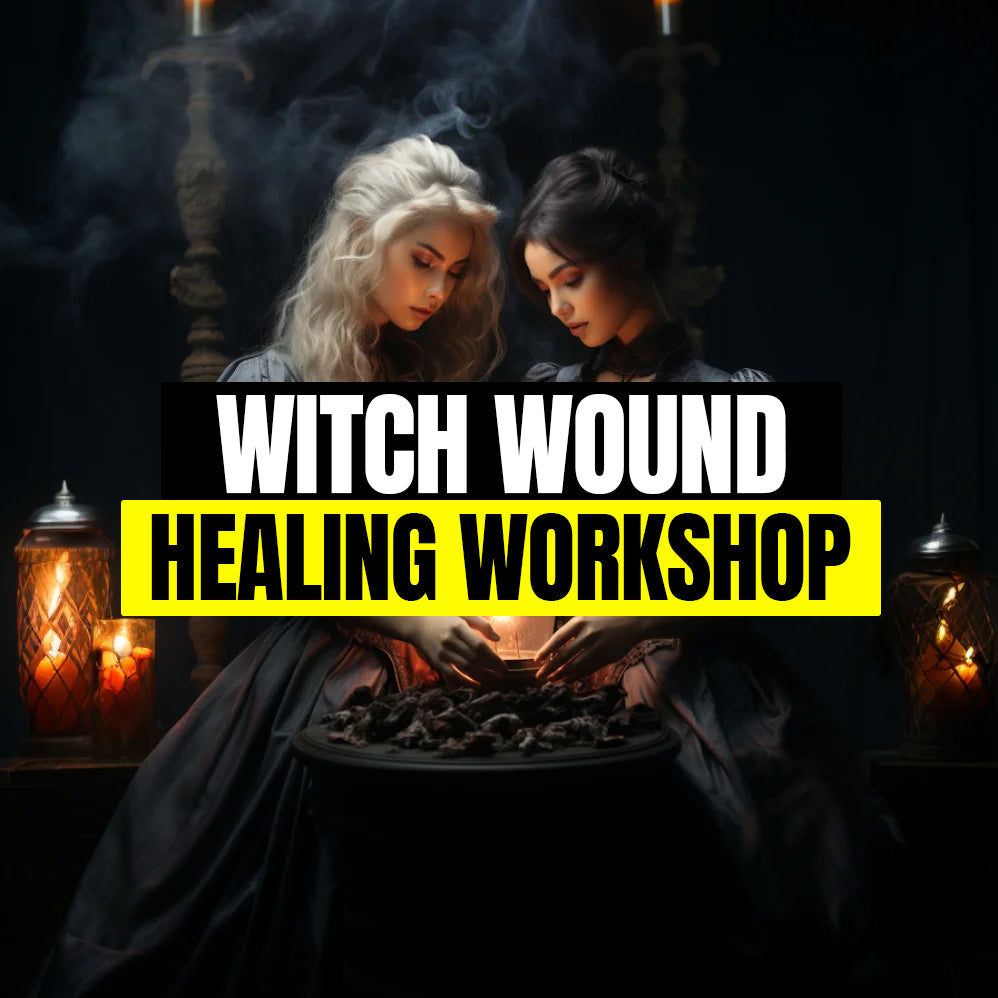 Healing The Witch Wound Workshop